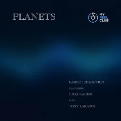 JazzMa - Lemezpolc - Kritika - Juhász Gábor: Planets