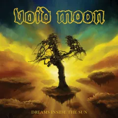 Void Moon - Dreams Inside the Sun (2024)