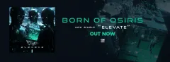 Born of Osiris - Elevate - új videó