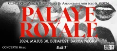 Palaye Royale: teltházas hazai koncert és egy turbulens év után térnek vissza májusban