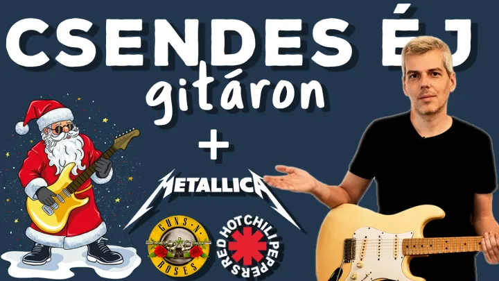 Csendes Éj gitáron + híres dalok karácsonyi változata