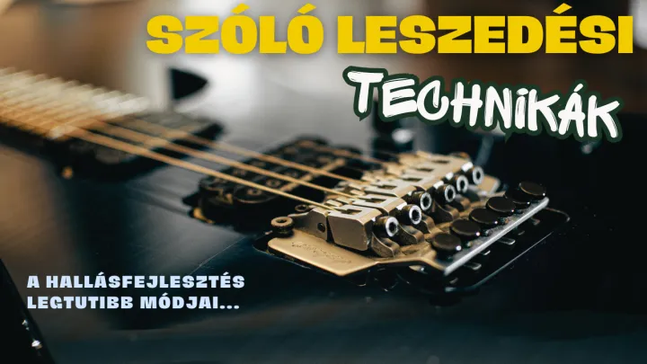 Szóló leszedési technikák