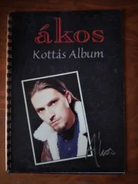 - Ákos Kottás album Kotta - Brigitta [2025.01.16. 21:18]