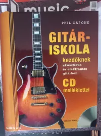 - Phil Capone Gitáriskola kezdőknek könyv Oktatókönyv - Balogh László [Ma, 22:34]