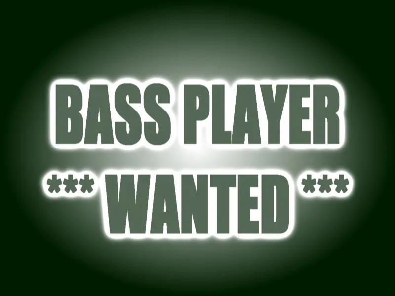 - Bass Player Wanted Zenész és Zenekar