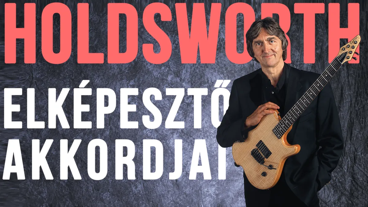 Elképesztő gitárakkordok: Allan Holdsworth 5 különleges akkordja