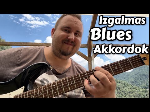 Izgalmas Blues Akkordok!