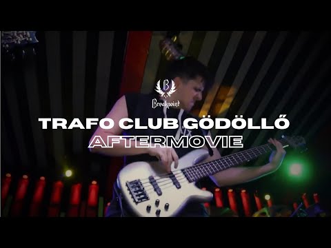 Breakpoint I Trafo Club Gödöllő (AFTERMOVIE)