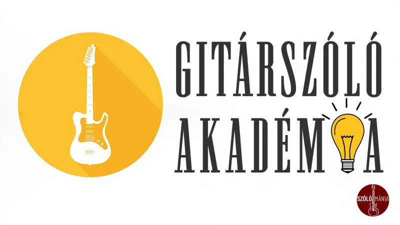 Megnyílt a Gitárszóló Akadémia!