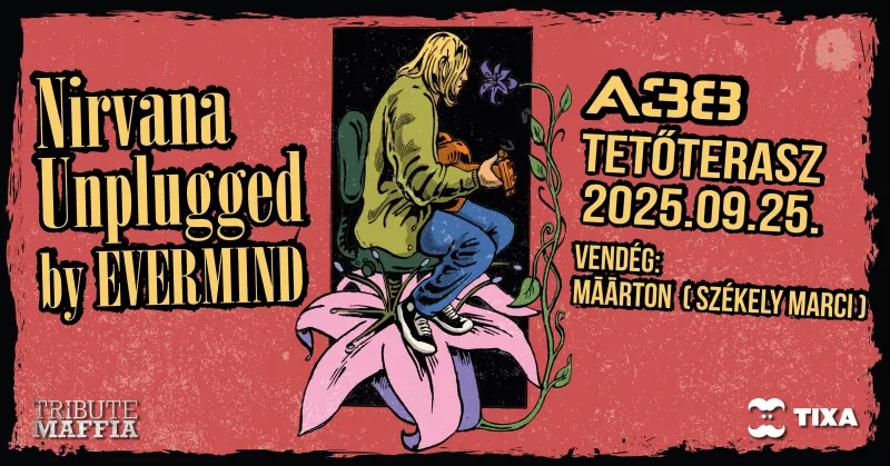 Nirvana Unplugged by Evermind, vendég Māārton // A38 Tetőterasz