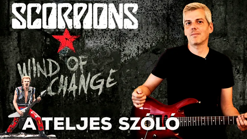 Scorpions: Wind of Change - a teljes szóló és a gitáros tanulságok