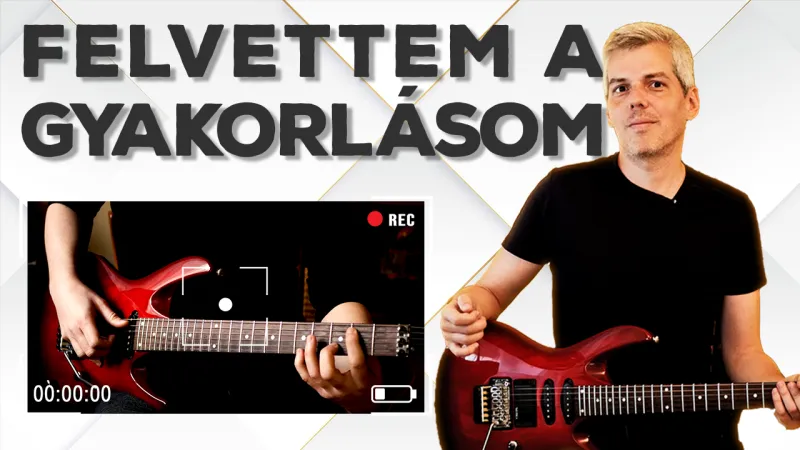 Nézz bele, hogyan gyakorlok gitáron (akkordok és hangnemváltások)