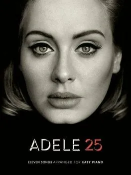 Adele 25 [Easy Piano] Kották