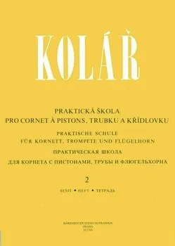 Jaroslav Kolář Praktická škola pro cornet á pistons, trubku a křídlovku 2 Kotta