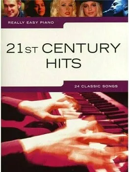 Music Sales Really Easy Piano: 21st Century Hits Kották