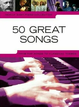 Music Sales Really Easy Piano Collection: 50 Great Songs Kotta