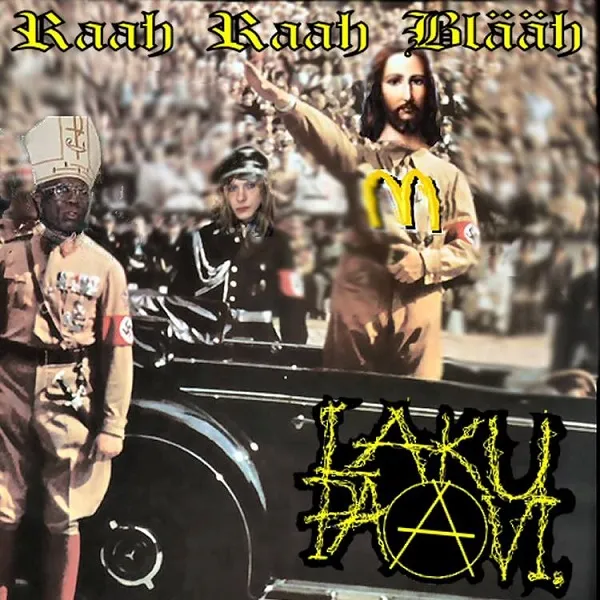 Lakupaavi - Raah Raah Blääh (2005)