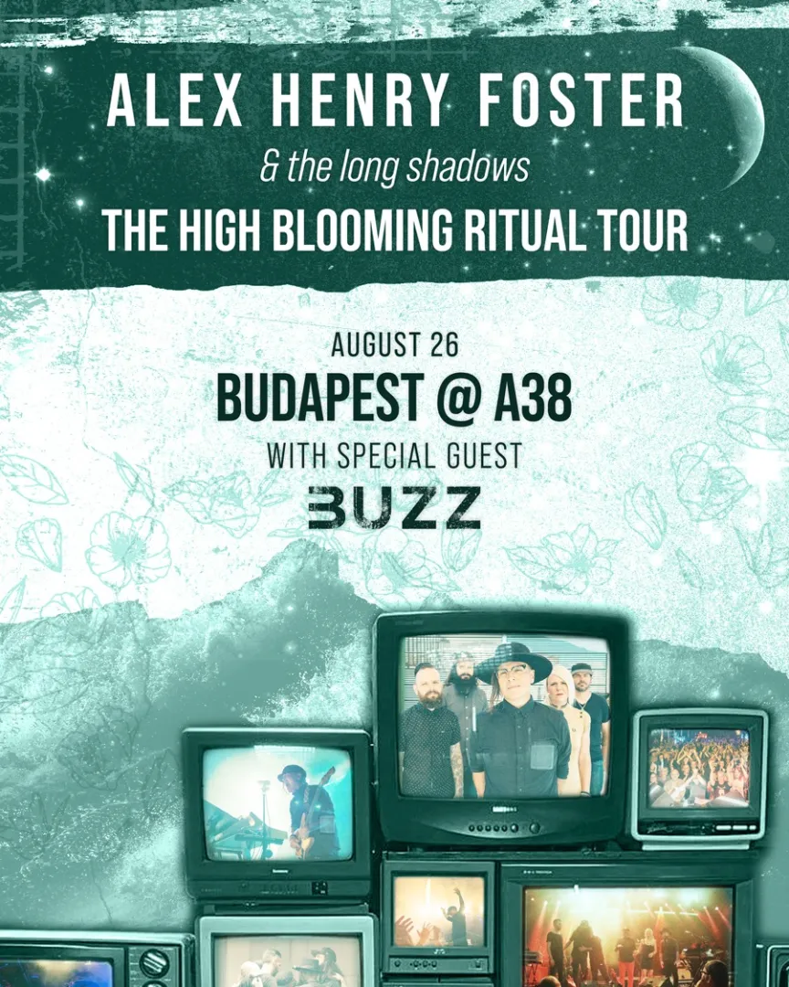 Alex Henry Foster and the Long Shadows, BUZZ - A38 Tetőterasz (2025.08.26.)