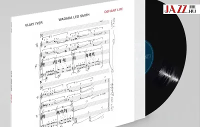 Az élet árnyoldalai – Vijay Iyer & Wadada Leo Smith: Defiant Life