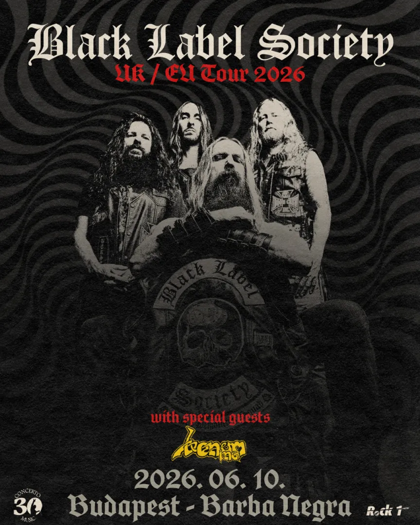 Black Label Society / Venom Inc. // Budapest, Barba Negra Red Stage 2026. június 10.