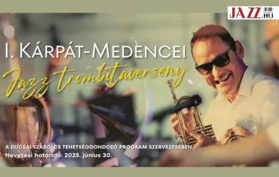 Felhívás: I. Kárpát-medencei Jazz Trombitaverseny