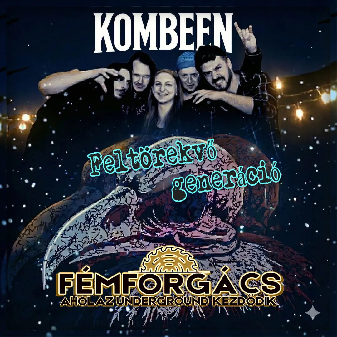 FELTÖREKVŐ GENERÁCIÓ // KOMBEEN