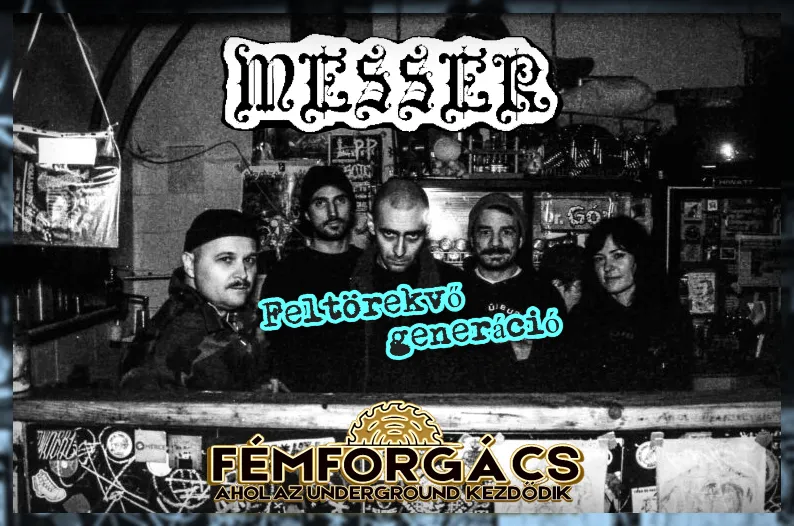 FELTÖREKVŐ GENERÁCIÓ // MESSER