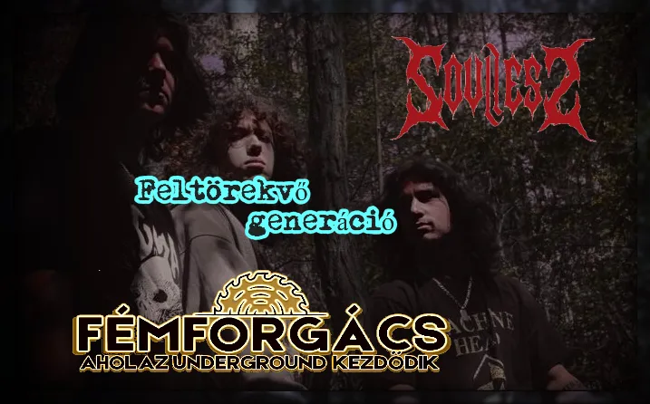 FELTÖREKVŐ GENERÁCIÓ // SOULLESS