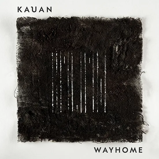 Kauan - Wayhome (2025)