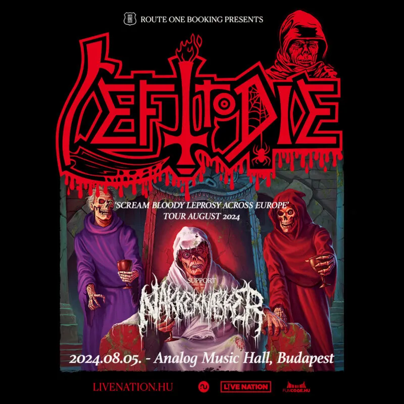 LEFT TO DIE – SCREAM BLOODY LEPROSY ACROSS EUROPE TOUR AUGUST 2024 // NAKKEKNAEKKER // 2024. 08. 05. ANALOG MUSIC HALL
