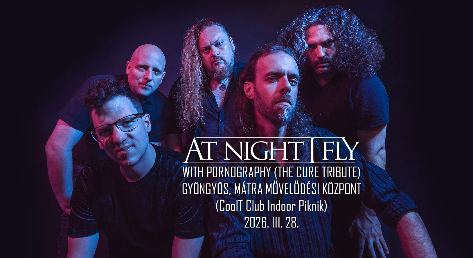 Pornography, At Night I Fly – Mátra Művelődési Központ // 2026. március 28.