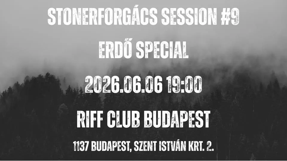 StonerForgács Session #9 - Erdő Special - Riff Budapest