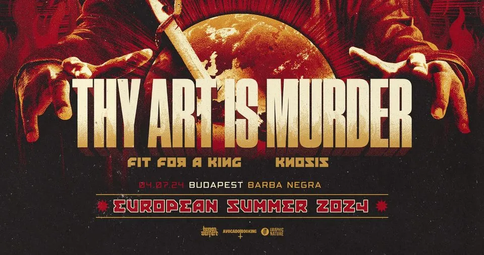 Thy Art Is Murder, Fit For A King, Knosis - 2024.07.04. Barba Negra Blue Stage