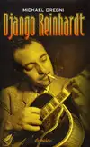 Michael Dregni: Django Reinhardt