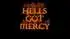 hellsgotmercy